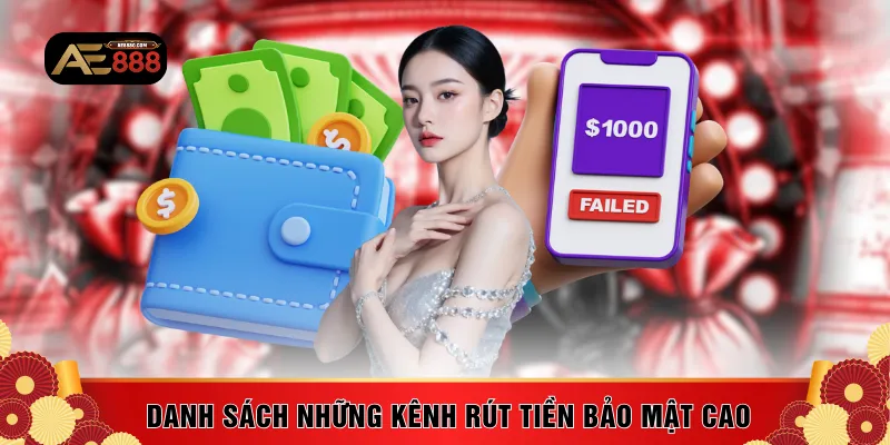 Danh sách những kênh rút tiền bảo mật cao
