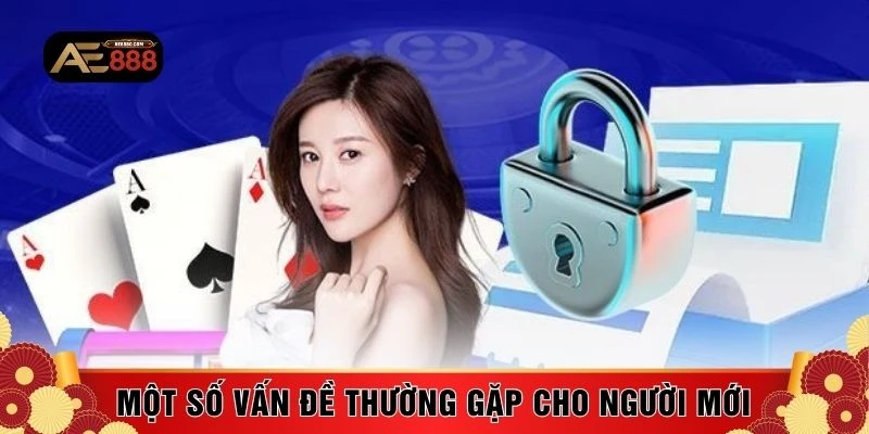 Một số vấn đề thường gặp cho người mới