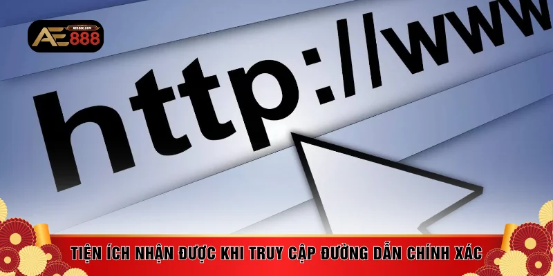 Tiện ích nhận được khi truy cập đường dẫn chính xác
