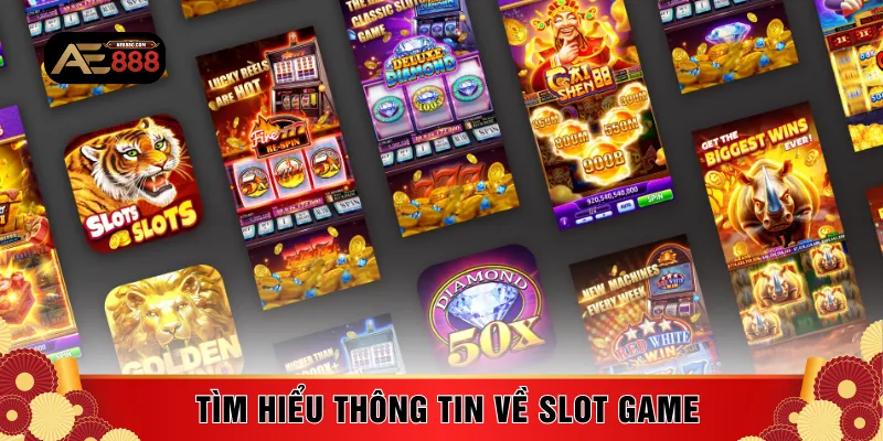 Tìm hiểu thông tin về slot game